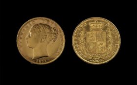 Queen Victoria 22ct Gold Young Head Shield Back Full Sovereign - Date 1871. Die No 15. Very Fine