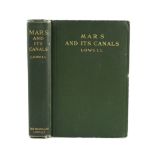 ° ° Lowell, Percival - Mars and its Canals, First edition. 15 plates (4 coloured) and a d-page