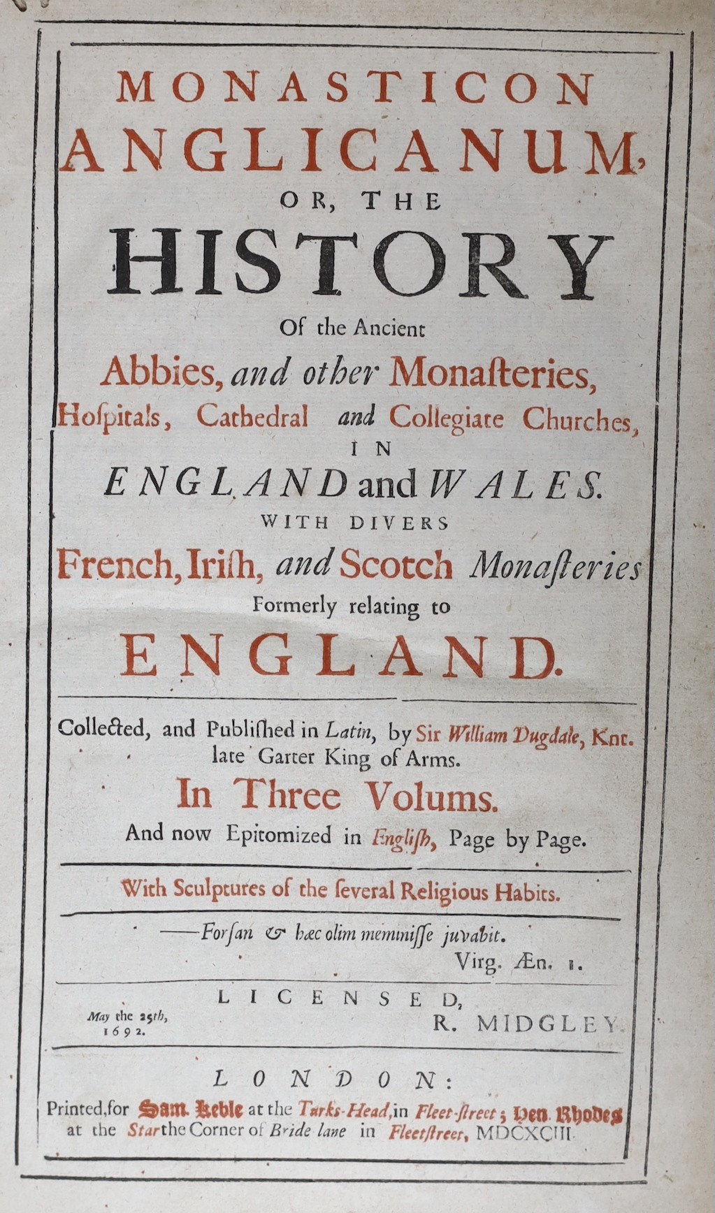 ° ° Dugdale, William - Monasticon Anglicanum, or, the History of the Abbies, and other Monastries,