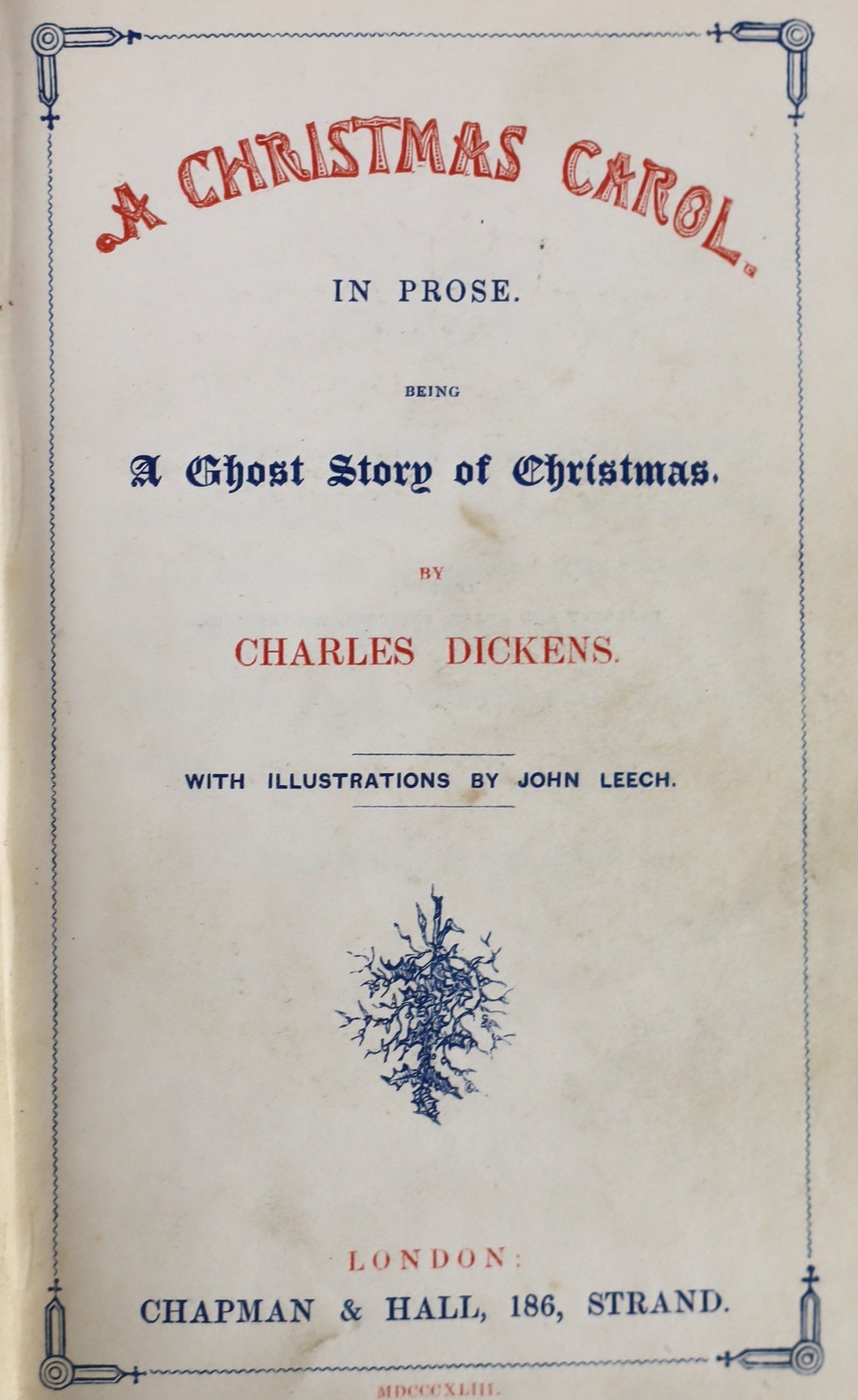 ° ° Dickens, Charles - A Christmas Carol, in Prose, Being a Ghost Story of Christmas, 1st edition, - Image 2 of 23