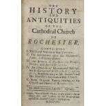 ° ° KENT: (? Rawlinson, Richard) The Antiquities of the Cathedral Church of Rochester....text