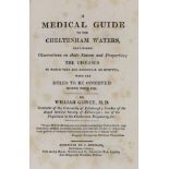 ° ° GLOUCS: Gibney, William - A Medical Guide to the Cheltenham Waters ... with the Rules to be
