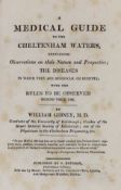 ° ° GLOUCS: Gibney, William - A Medical Guide to the Cheltenham Waters ... with the Rules to be
