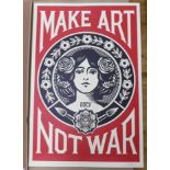 A Shepard Fairey, lithographic poster, Make Art Not War, signed in pencil by the artist,91 x 61cm