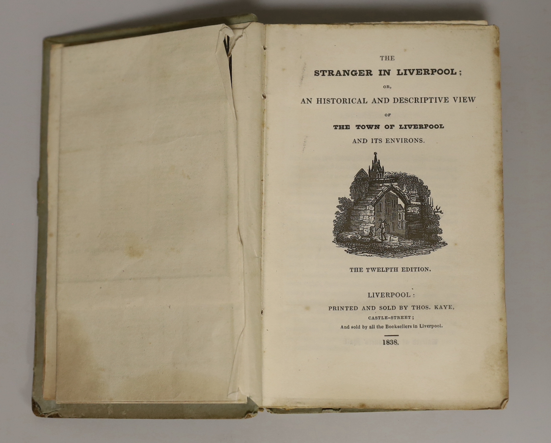 ° ° LIVERPOOL: Kaye, Thomas- The Stranger in Liverpool: or, An Historical and Descriptive View of - Image 3 of 4