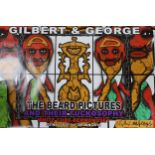 A set of four signed posters from Gilbert & George exhibition, 'The Beard Pictures and Their