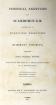 ° ° Ackermann (Rudolph, Publisher) - Poetical Sketches of Scarborough, 2nd edition, 8vo, calf framed