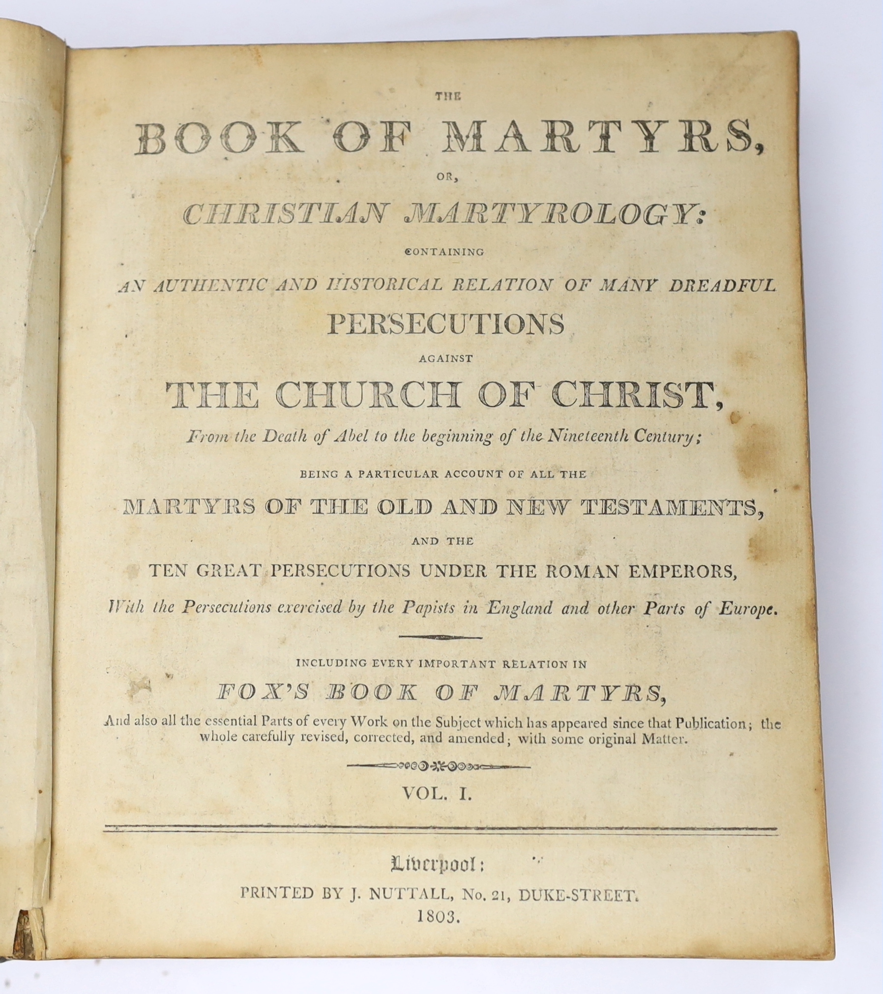 ° ° The Book of Martyrs, or Christian Martyrology....including every important relation in Fox's - Image 2 of 5