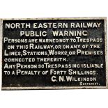 RAILWAYANA - A NORTH EASTERN RAILWAY PUBLIC WARNING FORTY SHILLING TRESPASS CAST IRON SIGN signed