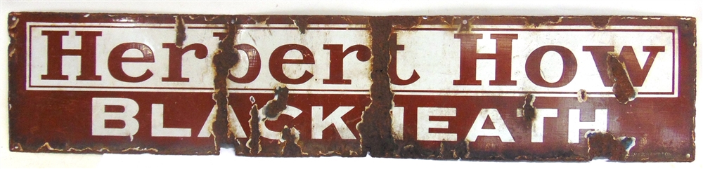 ADVERTISING - AN ENAMEL SIGN 'Herbert How / BLACKHEATH', finished in brown and white, 22cm x 106.