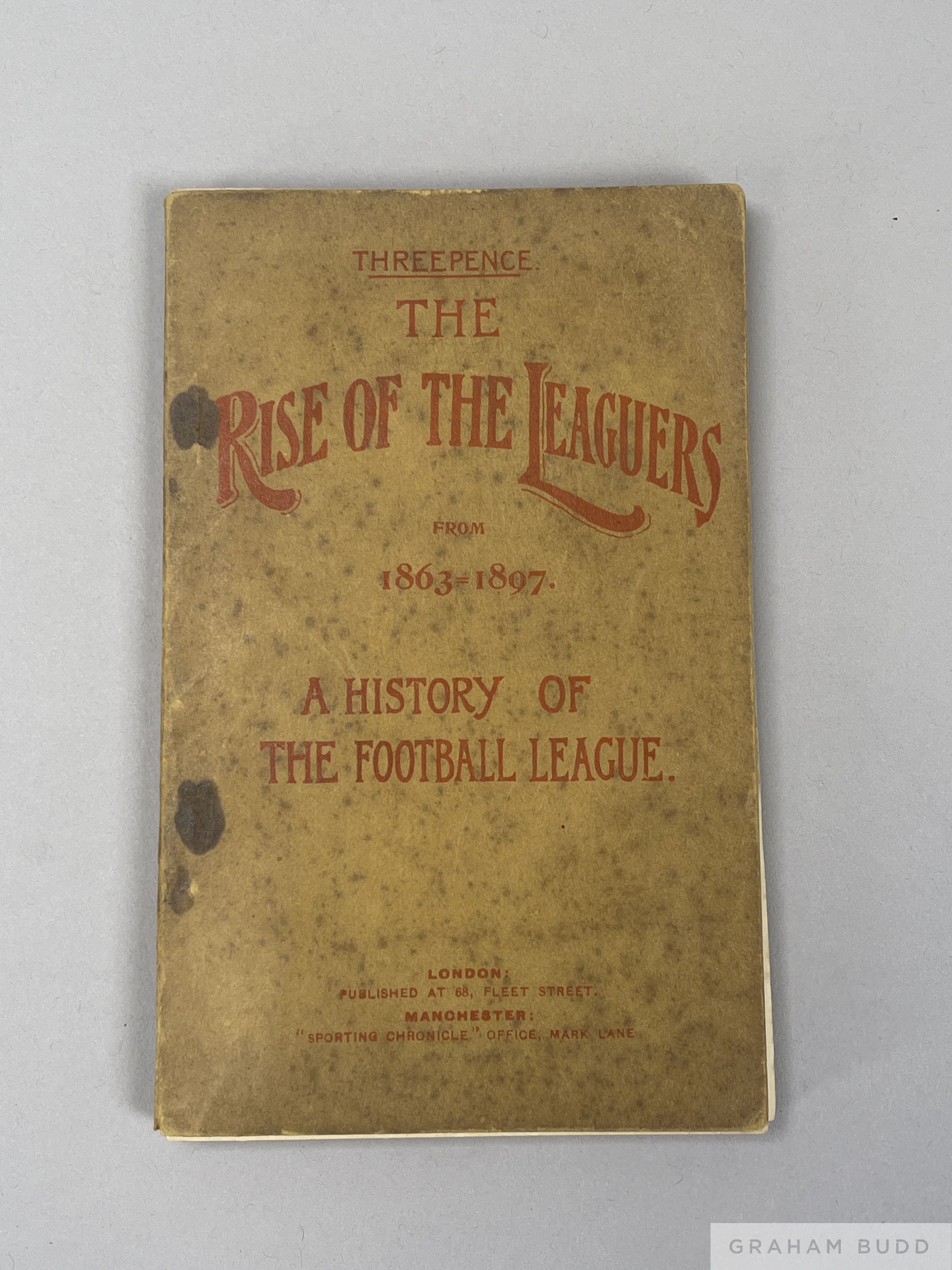 'Tityrus' [J.A.H. Catton] The Rise of The Leaguers from 1863 - 1897