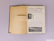 Association Football & The Men Who Made It by Alfred Gibson & William Pickford