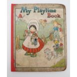 Attwell, Mabel Lucie My Playtime Book Raphael Tuck & Sons, no date, with "Untearable" pages, re-