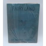 Outhwaite, Ida Rentoul Fairyland verses by Annie R. Rentoul, Stories by Grenby Outhwaite and Annie