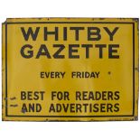 Advertising enamel sign WHITBY GAZETTE EVERY FRIDAY BEST FOR READERS AND ADVERTISERS. In good