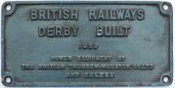 Worksplate BRITISH RAILWAYS DERBY BUILT 1959 POWER EQUIPMENT BY THE BRITISH THOMSON-HOUSTON Co LTD