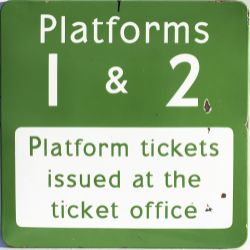 BR(S) FF enamel railway sign PLATFORMS 1 & 2 PLATFORM TICKETS ISSUED AT THE TICKET OFFICE. In good