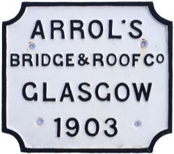 Railway bridge makers plate ARROLS BRIDGE & ROOF Co GLASGOW 1903. Rectangular cast iron with