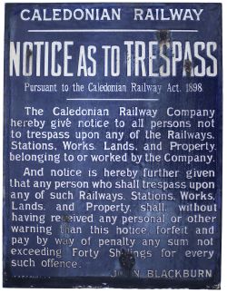 Caledonian Railway enamel Trespass sign re THE 1898 ACT NOTICE AS TO TRESPASS. Double sided, one