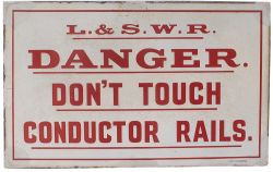 London & South Western Railway enamel sign L.&S.W.R DANGER DON'T TOUCH CONDUCTOR RAILS. In good