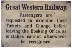 Great Western Railway lithographed tinplate sign re PASSENGERS ARE REQUESTED TO EXAMINE THEIR