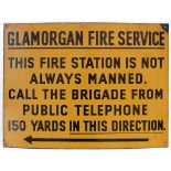Enamel sign GLAMORGAN FIRE SERVICE. THIS STATION IS NOT ALWAYS MANAGED. CALL THE BRIGADE FROM PUBLIC