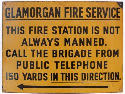 Enamel sign GLAMORGAN FIRE SERVICE. THIS STATION IS NOT ALWAYS MANAGED. CALL THE BRIGADE FROM PUBLIC