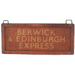 BR(NE) station platform destination sign BERWICK & EDINBURGH EXPRESS. Double sided painted wood