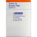 LT Overground enamel sign Trains To Gospel Oak Platform 2 showing Blackhorse Road, South