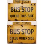 Enamel BUS STOP Sign Queue This Side/Queue Other Side with an added top plate FARE STAGE. Although