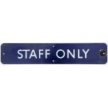 BR (E) enamel doorplate STAFF ONLY in fair condition with some mottling measures 18in x 3.5in.