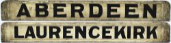 LNER carriage board ABERDEEN - LAURENCEKIRK. Double sided wood with metal ends in very good