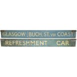 BR(SC) station indicator board GLASGOW (BUCH. ST via COAST) - REFRESHMENT CAR. Double sided