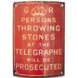 Post Office enamel sign GR PERSONS THROWING STONES AT THE TELEGRAPHS WILL BE PROSECUTED. Curved