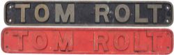 Nameplate TOM ROLT ex Hunslet 0-6-0 DM built 1944 as works number 2697. Delivered new to McAlpine