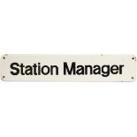 BR FF enamel doorplate STATION MANAGER. In excellent condition measures 18in x 3.5in.