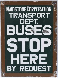 Bus motoring enamel sign MAIDSTONE CORPORATION BUSES STOP HERE BY REQUEST. Double sided in good