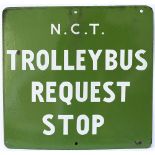 Bus enamel sign N.C.T. TROLLEYBUS REQUEST STOP. A double sided sign from Northampton measuring