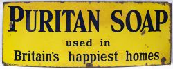 Enamel advertising sign PURITAN SOAP USED IN BRITAIN'S HAPPIEST HOMES. In good condition with some