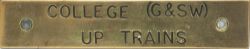 North British Railway brass signal box shelfplate COLLEGE (G&SW) DOWN TRAINS probably from one of
