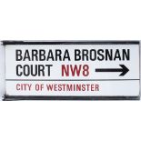 Enamel London motoring Road Sign BARBARA BROSNAN COURT NW8 CITY OF WESTMINSTER. Double sided