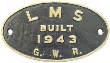 Worksplate LMS BUILT 1943 G.W.R. ex LMS Stanier 8F 2-8-0 built at Swindon in the number range LMS
