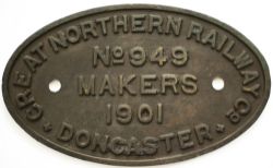 Worksplate GREAT NORTHERN RAILWAY MAKERS DONCASTER No 949 1901 ex Stirling J52 numbered GNR 1256 and