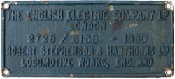 Worksplate THE ENGLISH ELECTRIC COMPANY LTD LONDON. ROBERT STEPHENSON & HAWTHORNS LTD. LOCOMOTIVE
