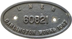 Worksplate LNER 9x5 LNER DARLINGTON WORKS 60821 1937 ex Gresley V2 2-6-2 originally numbered LNER