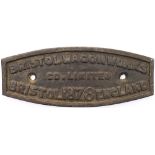 Wagon plate BRISTOL WAGON WORKS CO LIMITED BRISTOL 1878 ENGLAND. Cast iron in light face cleaned