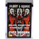 A GILBERT AND GEORGE SIGNED EXHIBITION POSTER. 86 cm x 52 cm.