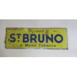 A St Bruno tobacco tin printed sign, some rusting and paint splashes, F-P (Est. plus 21% premium