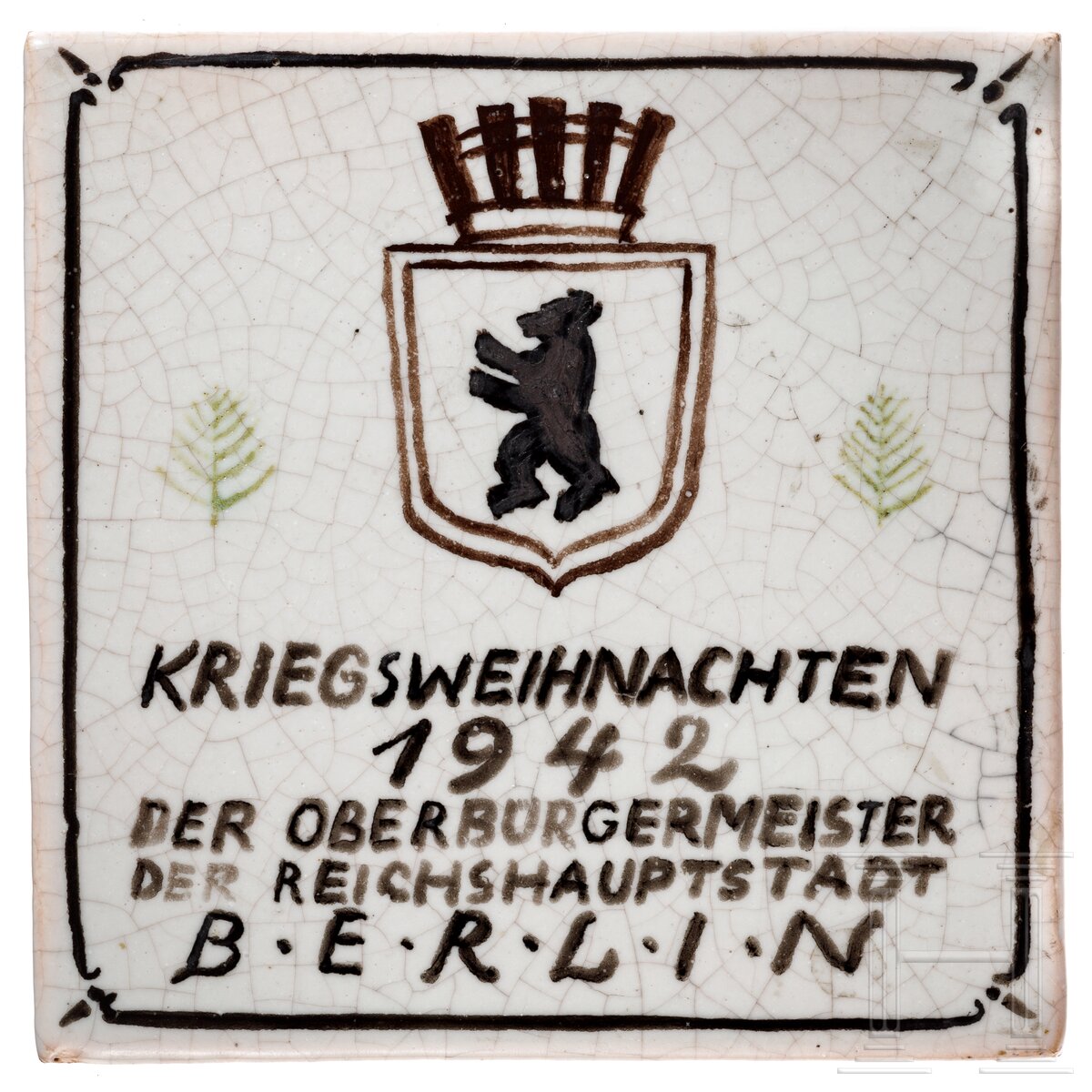 Fliese "Kriegsweihnachten 1942 - Der Oberbürgermeister der Reichshauptstadt Berlin"