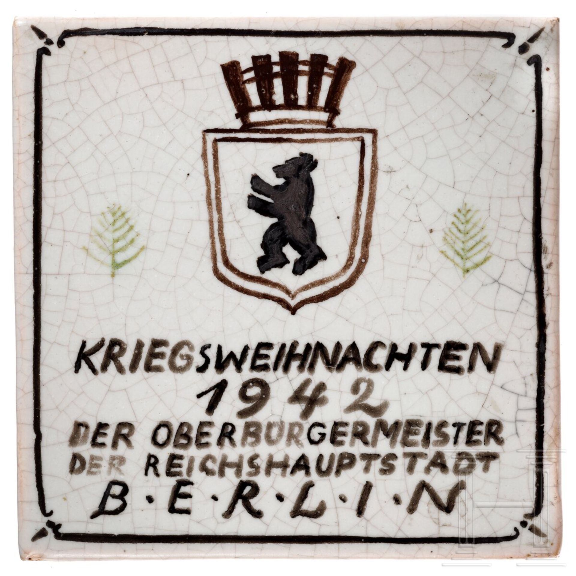 Fliese "Kriegsweihnachten 1942 - Der Oberbürgermeister der Reichshauptstadt Berlin" 